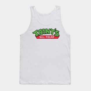 Taint's All Folks Tank Top